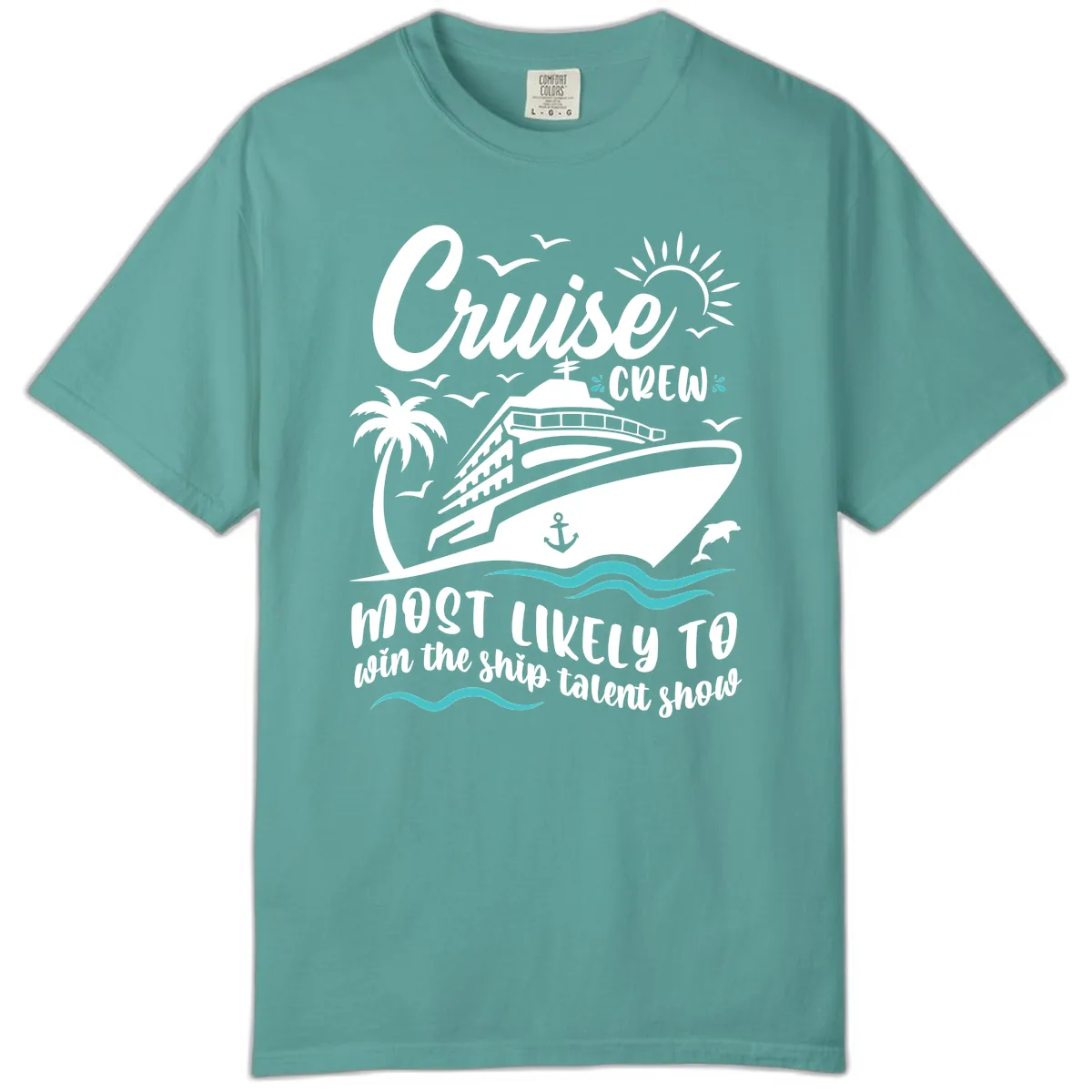 Cruise Crew Ship Talent Show Comfort Color in Seafoam
