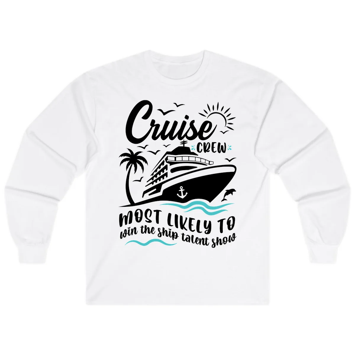 Cruise Crew Ship Talent Show Long Sleeve in White