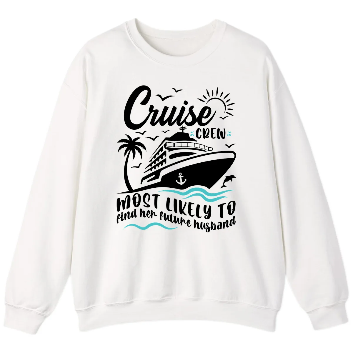 Cruise Crew Future Husband Sweatshirt in White