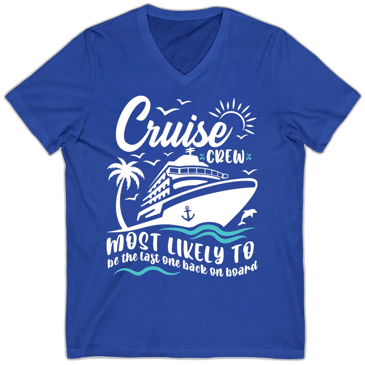 Cruise Crew Most Likely Last One Back V-Neck in True Royal