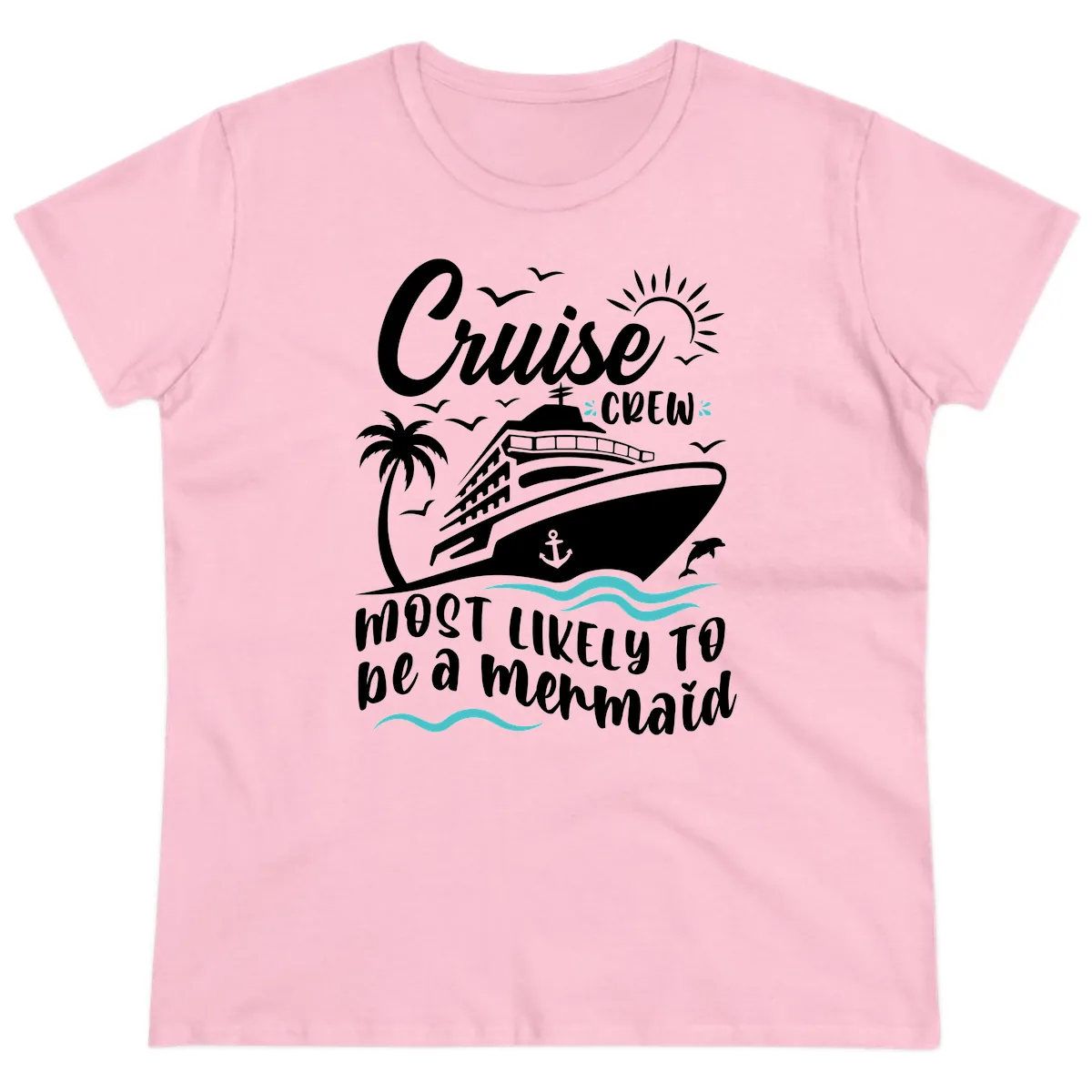 Cruise Crew Mermaid Life Ladies Tee in Light Pink
