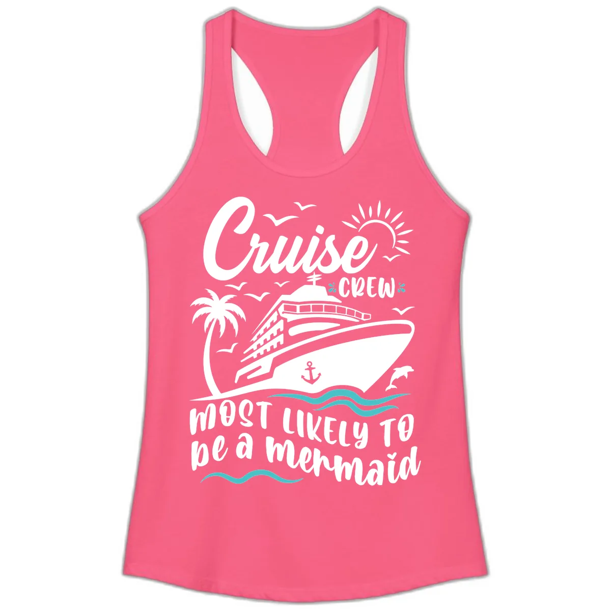 Cruise Crew Mermaid Life Ladies Tank in Solid Hot Pink