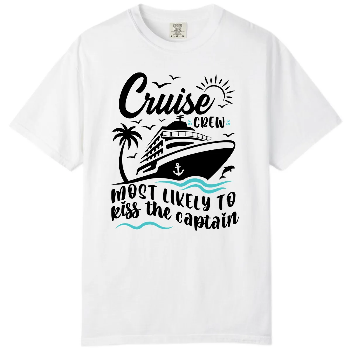 Cruise Crew Kiss The Captain Comfort Color in White