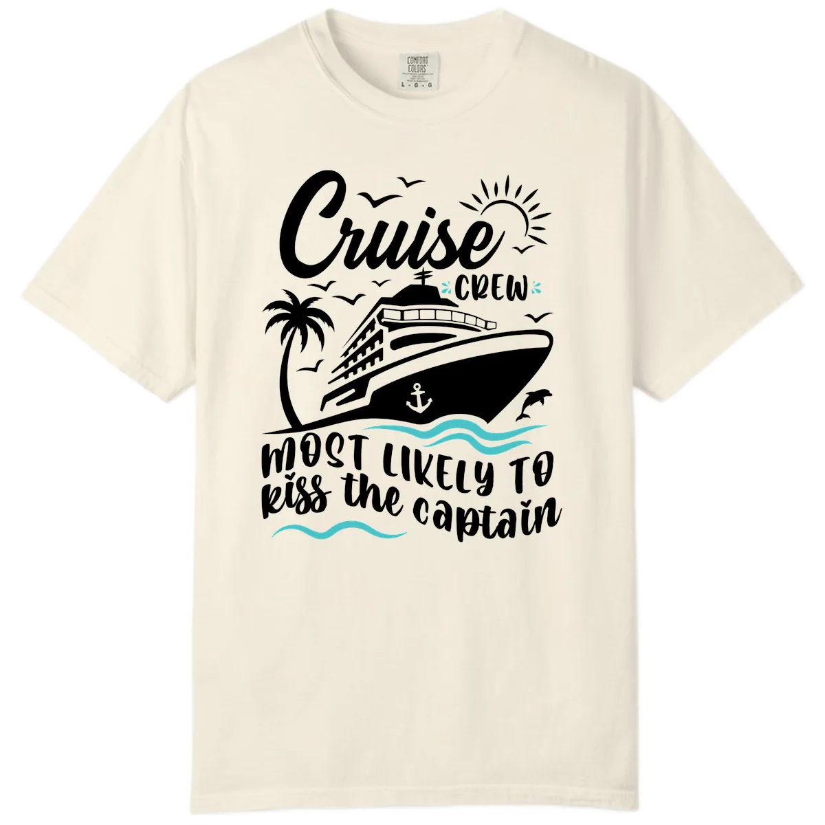 Cruise Crew Kiss The Captain Comfort Color in Ivory