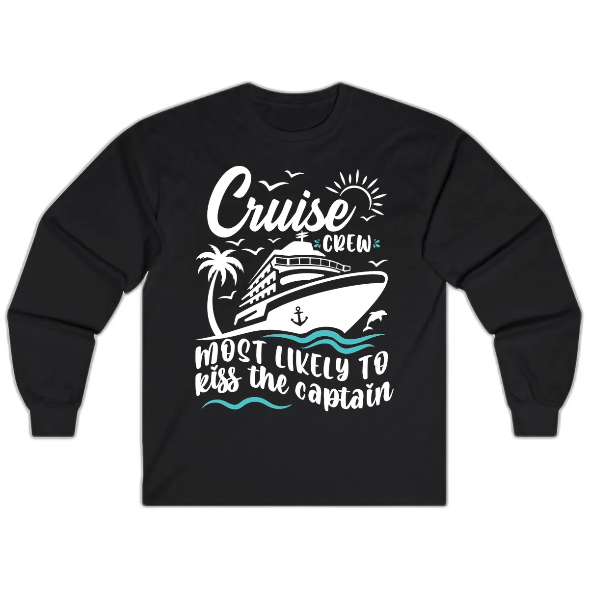 Cruise Crew Kiss The Captain Long Sleeve in Black