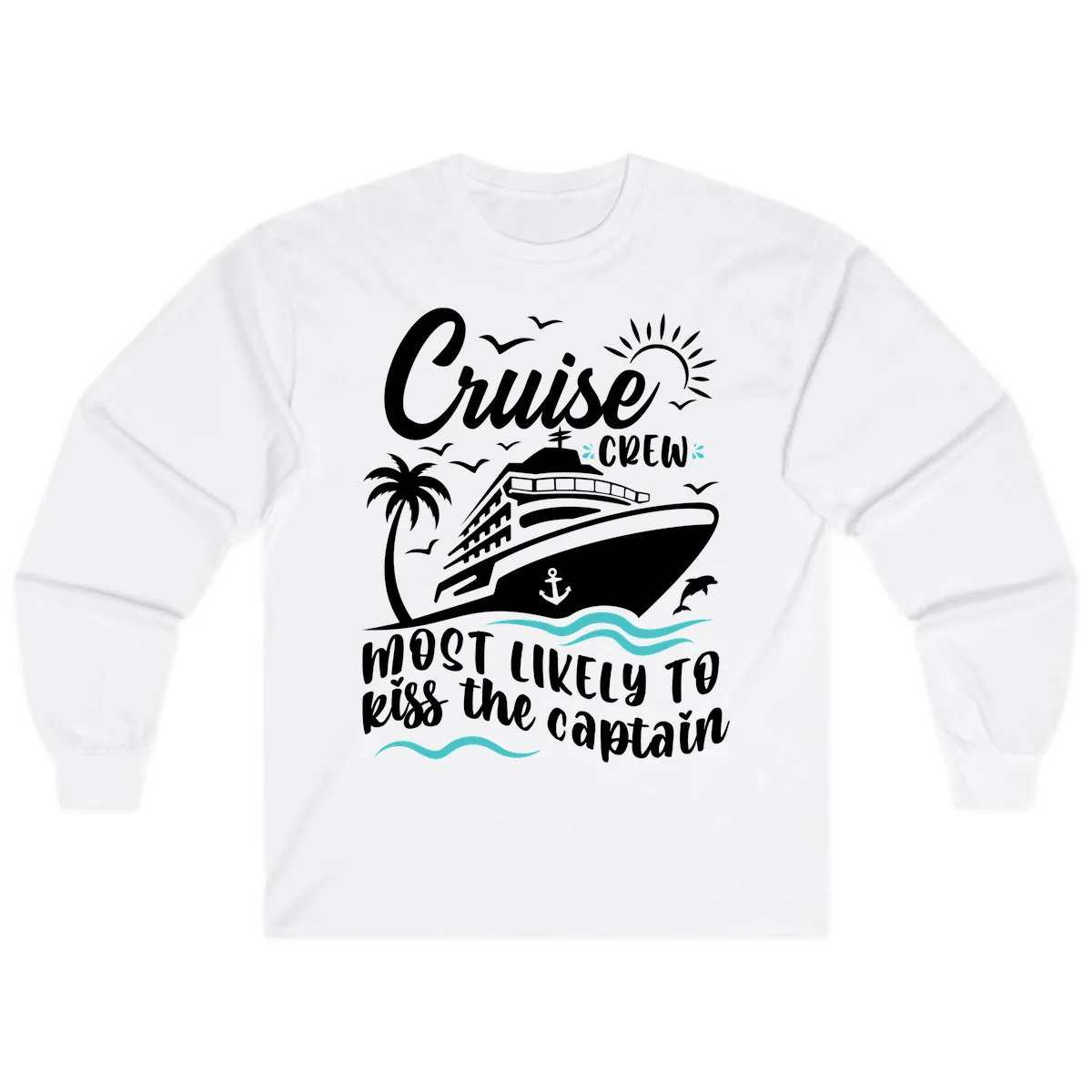 Cruise Crew Kiss The Captain Long Sleeve in White