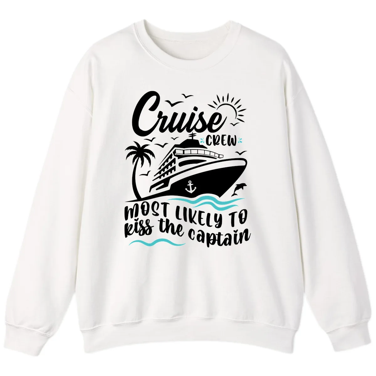 Cruise Crew Kiss The Captain Sweatshirt in White