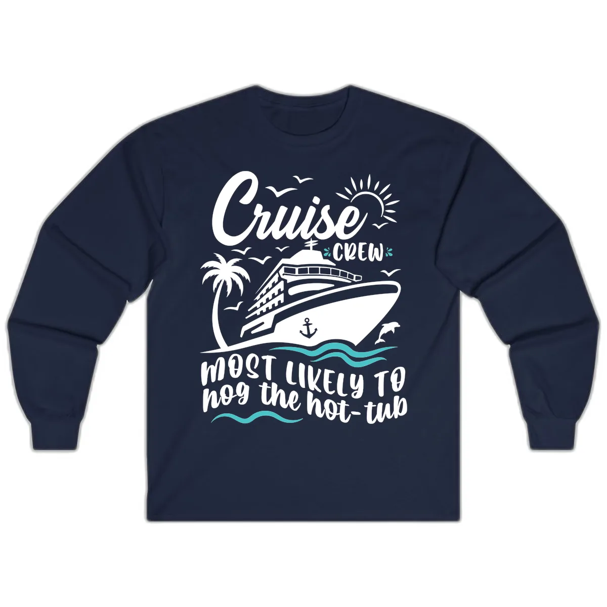 Cruise Crew Hot Tub Humor Long Sleeve in Navy