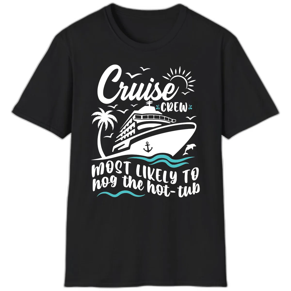 Cruise Crew Hot Tub Humor T-Shirt in Black