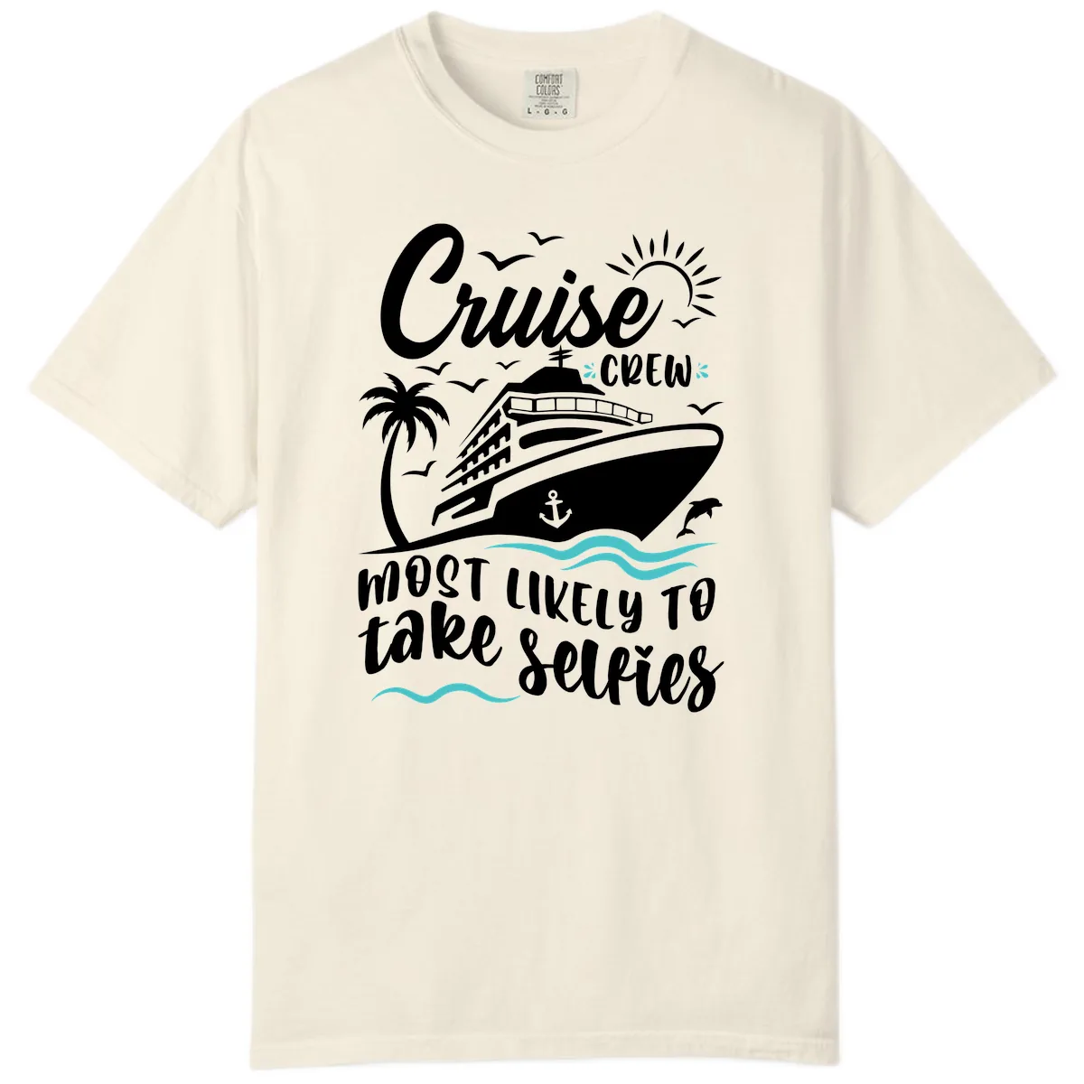 Cruise Crew Most Likely To Take Selfies Comfort Color in Ivory