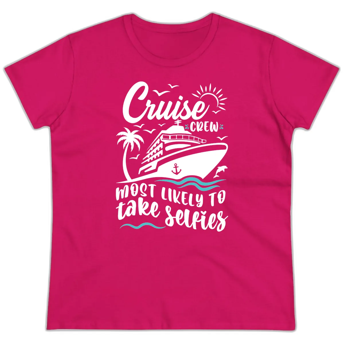 Cruise Crew Most Likely To Take Selfies Ladies Tee in Heliconia