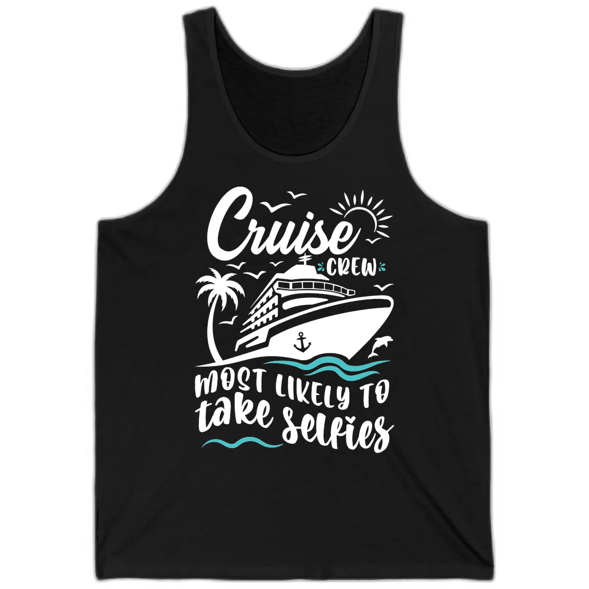 Cruise Crew Most Likely To Take Selfies Tank in Black