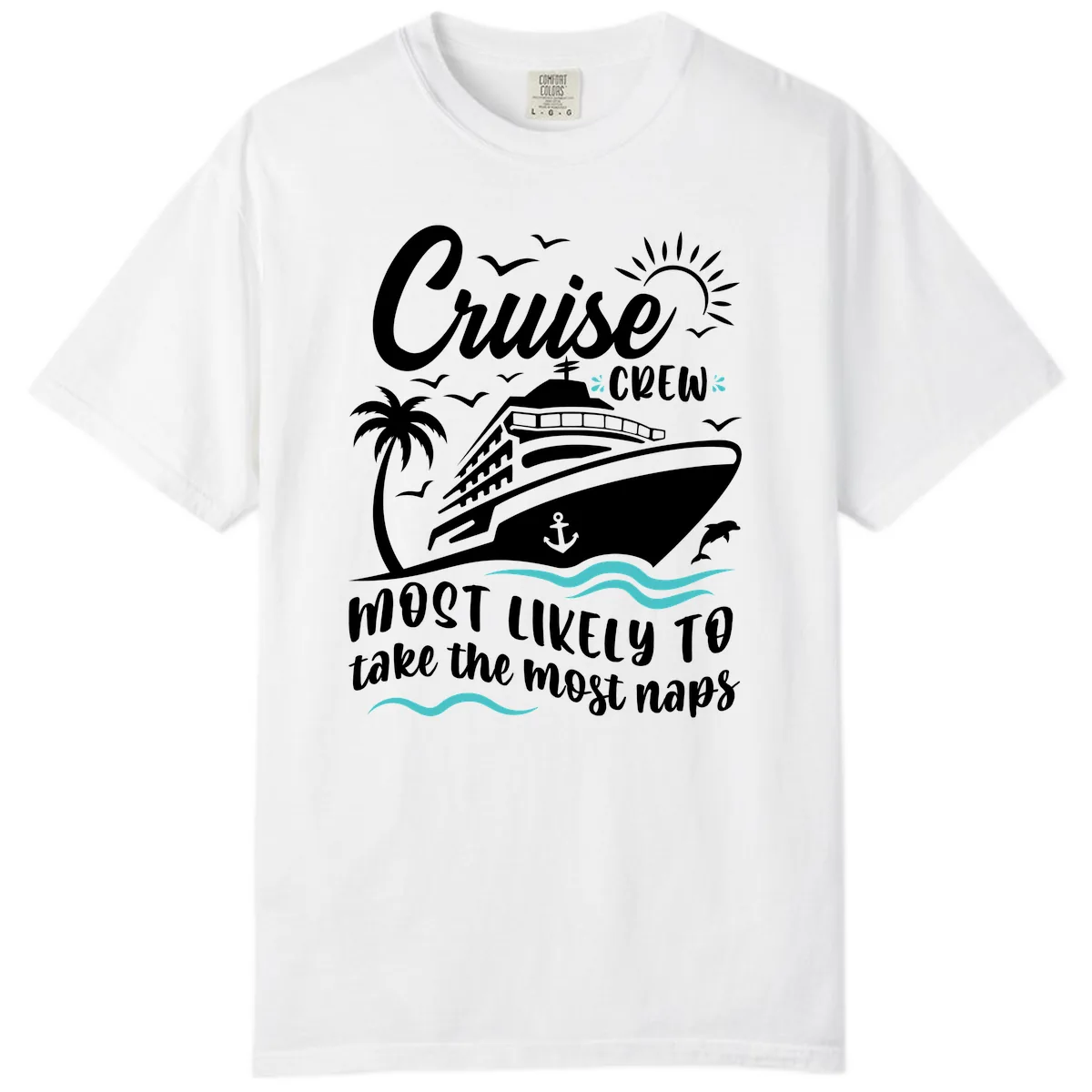Cruise Crew Most Likely To Nap Comfort Color in White