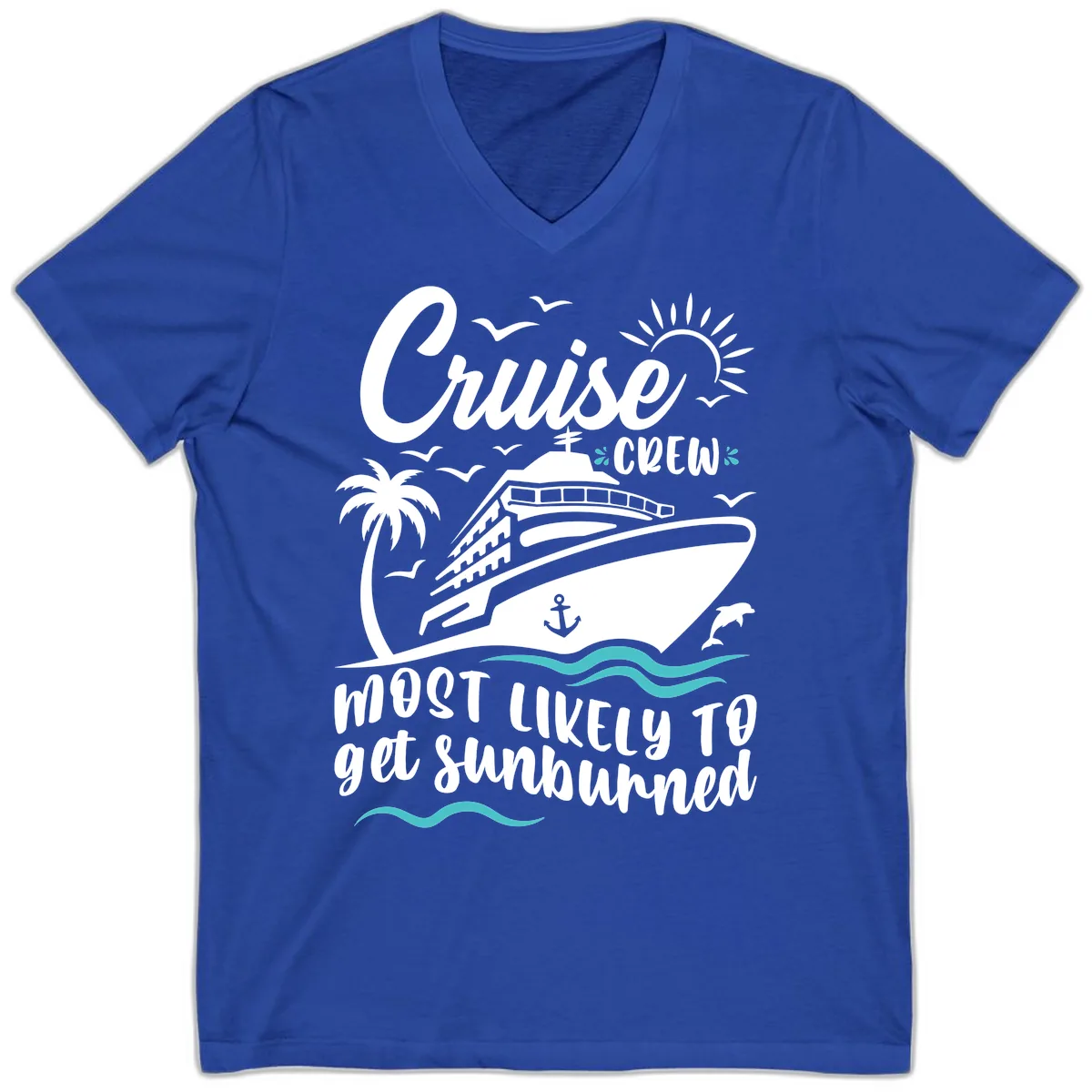 Cruise Crew Most Likely To Get Sunburned V-Neck in True Royal