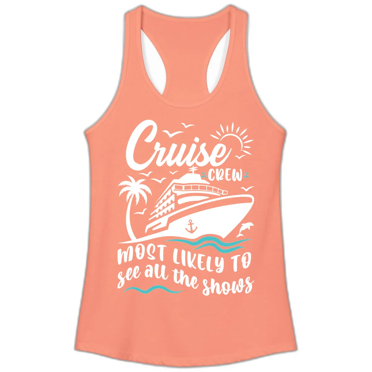 Cruise Crew Most Likely To See All The Shows Ladies Tank in Solid Light Orange
