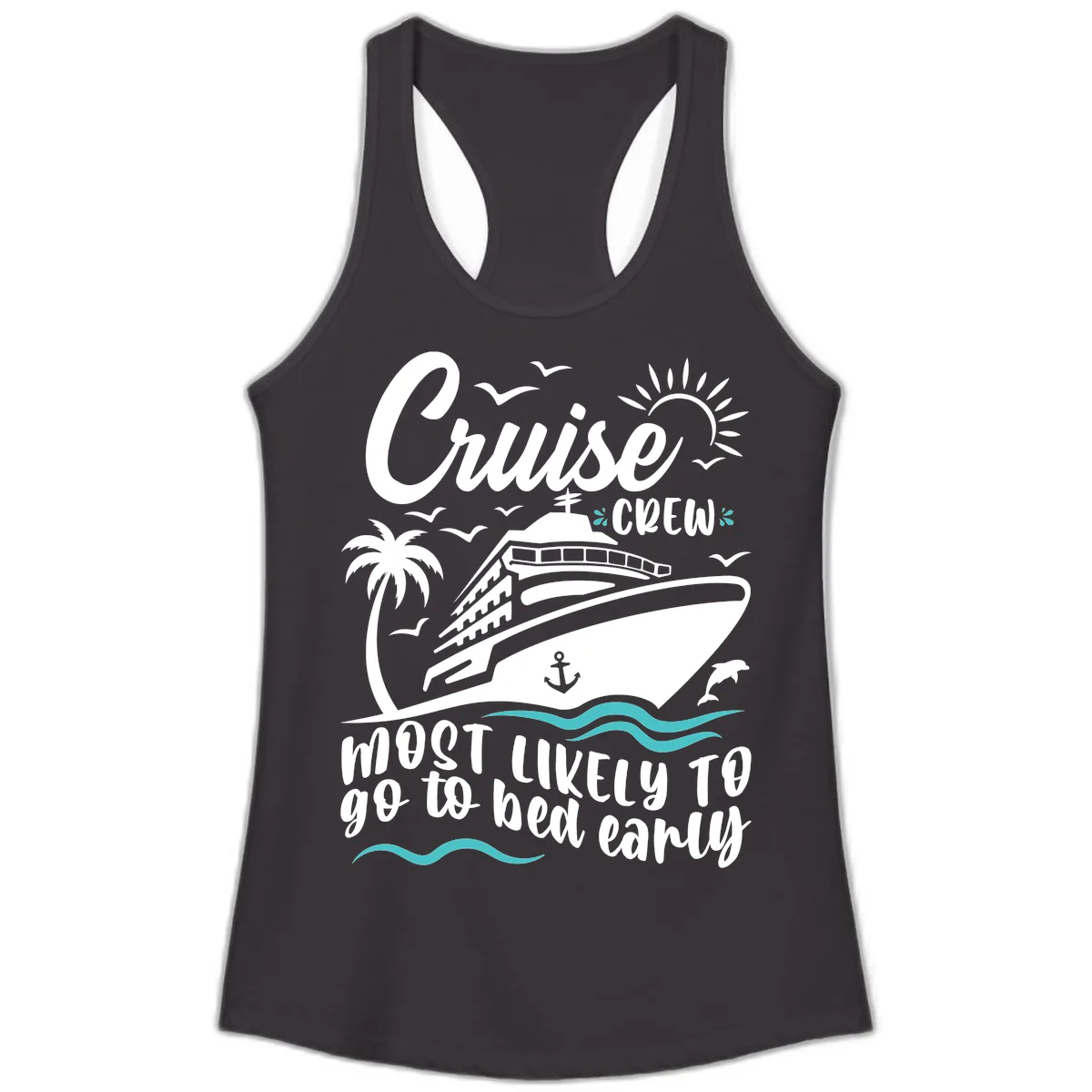 Cruise Crew Most Likely To Go To Bed Early Ladies Tank in Black