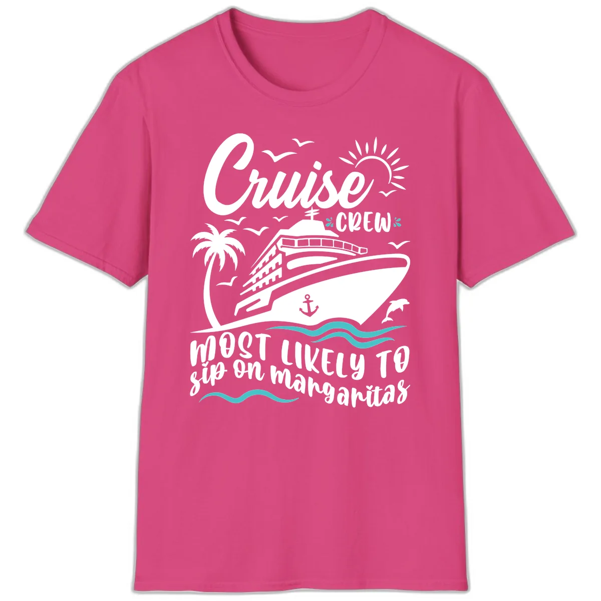 Cruise Crew Most Likely To Sip Margaritas T-Shirt in Heliconia