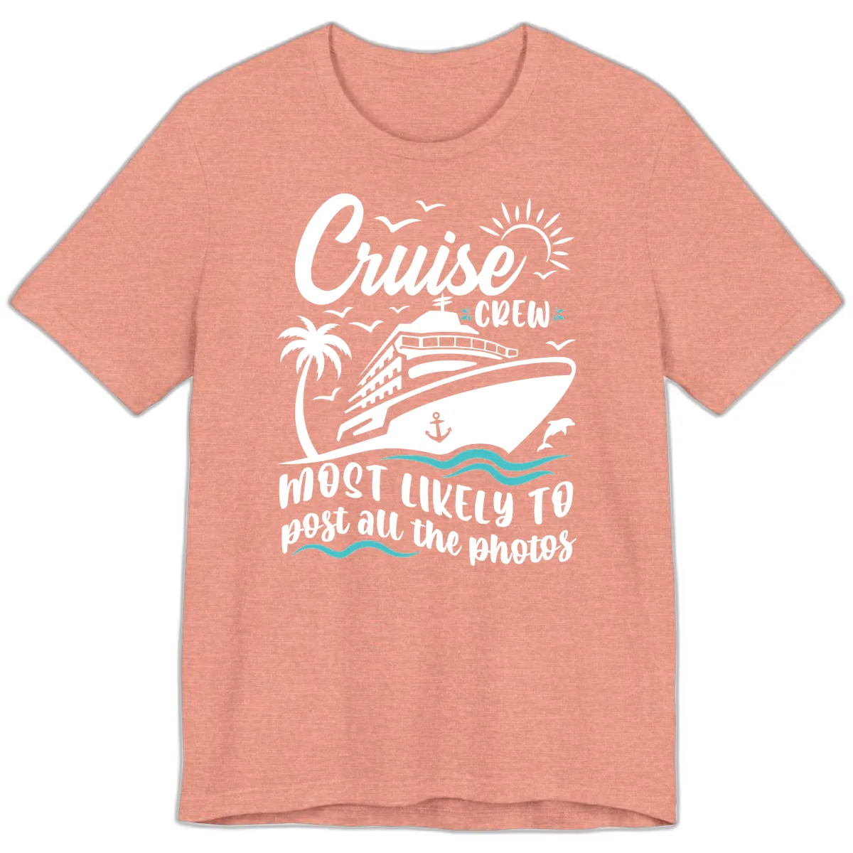 Cruise Crew Most Likely To Post Photos Premium T-Shirt in Heather Sunset