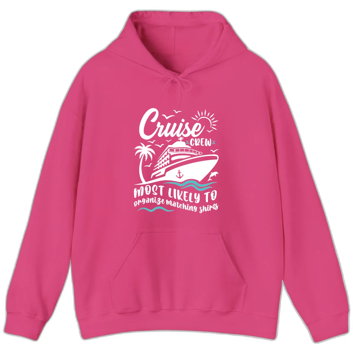 Cruise Crew Most Likely To Organize Hoodie in Heliconia