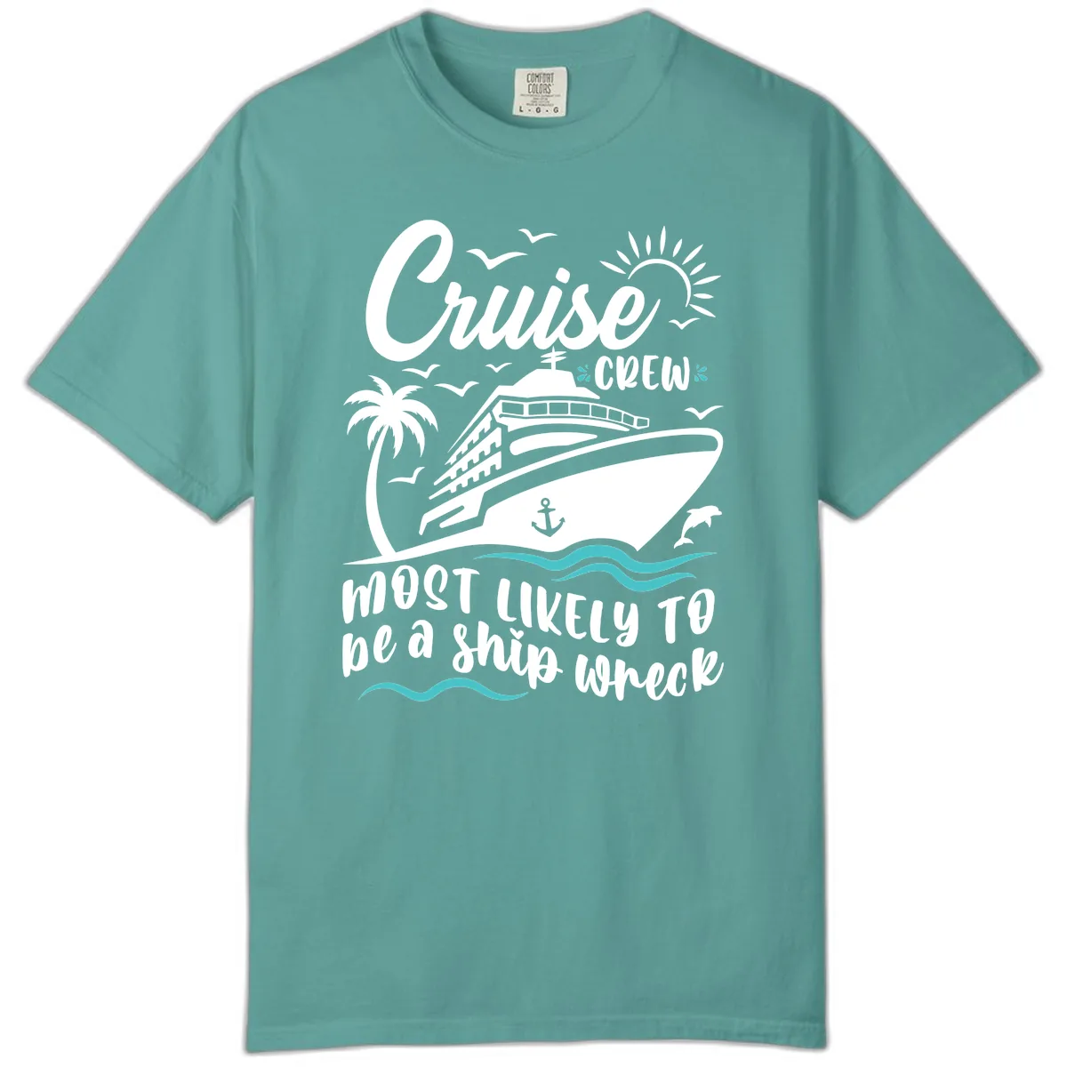 Cruise Crew Ship Wreck Comfort Color in Seafoam