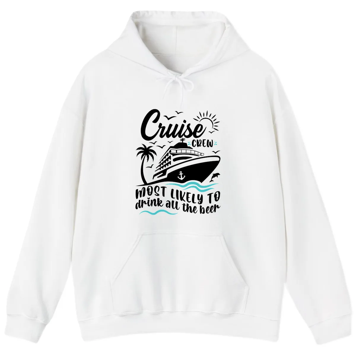 Cruise Crew Most Likely To Drink Beer Hoodie in White