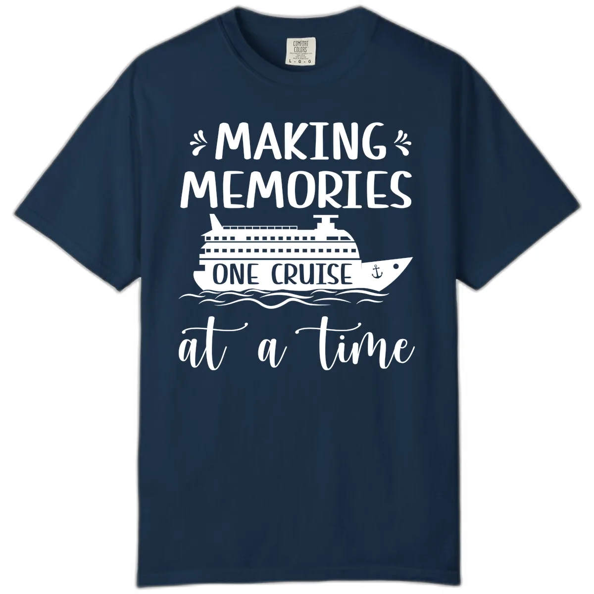 Making Memories One Cruise At A Time Comfort Color in True Navy
