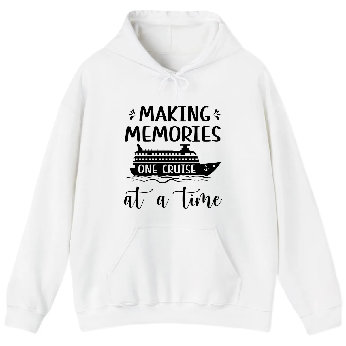 Making Memories One Cruise At A Time Hoodie in White