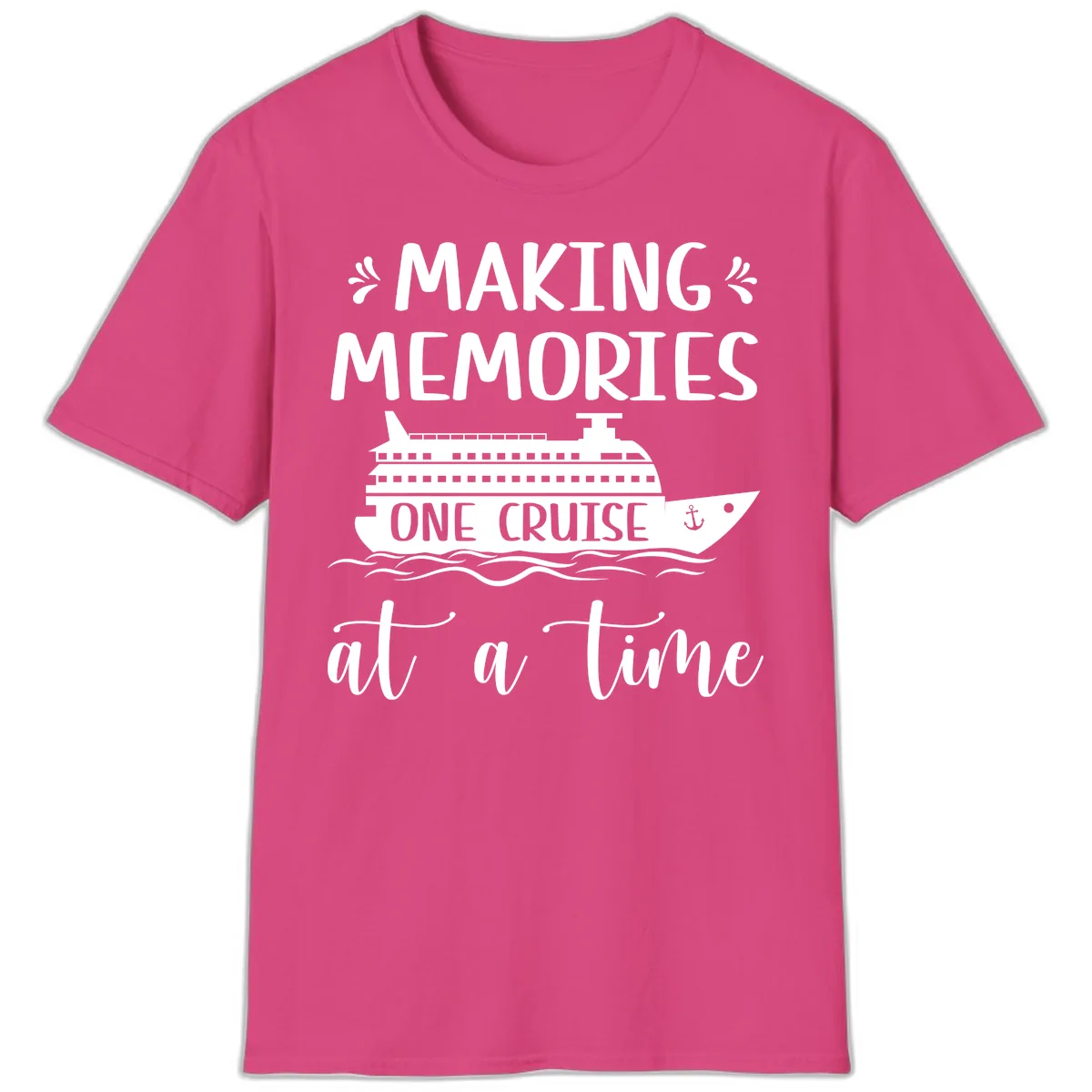 Making Memories One Cruise At A Time T-Shirt in Heliconia