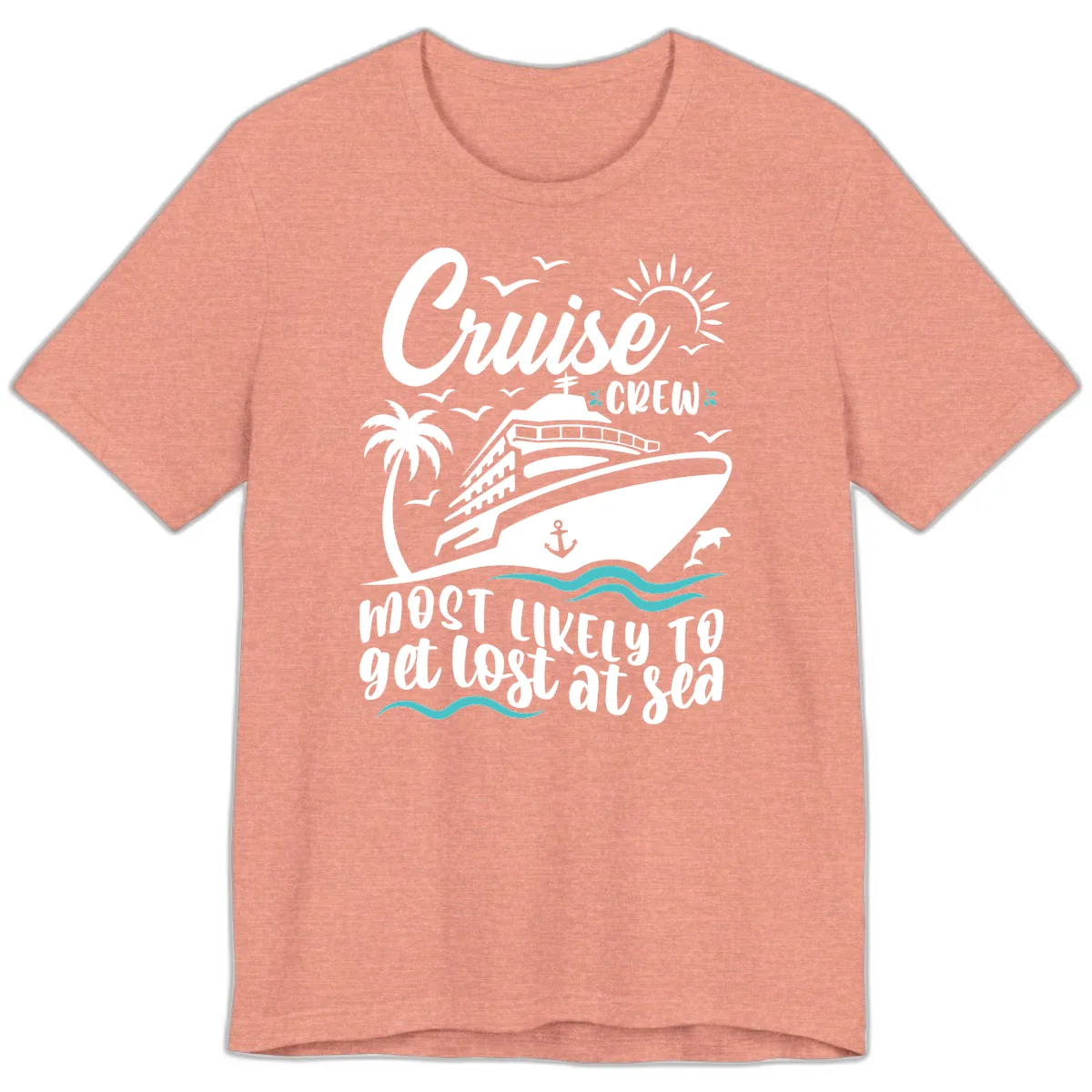 Cruise Crew Most Likely To Get Lost At Sea Premium T-Shirt in Heather Sunset