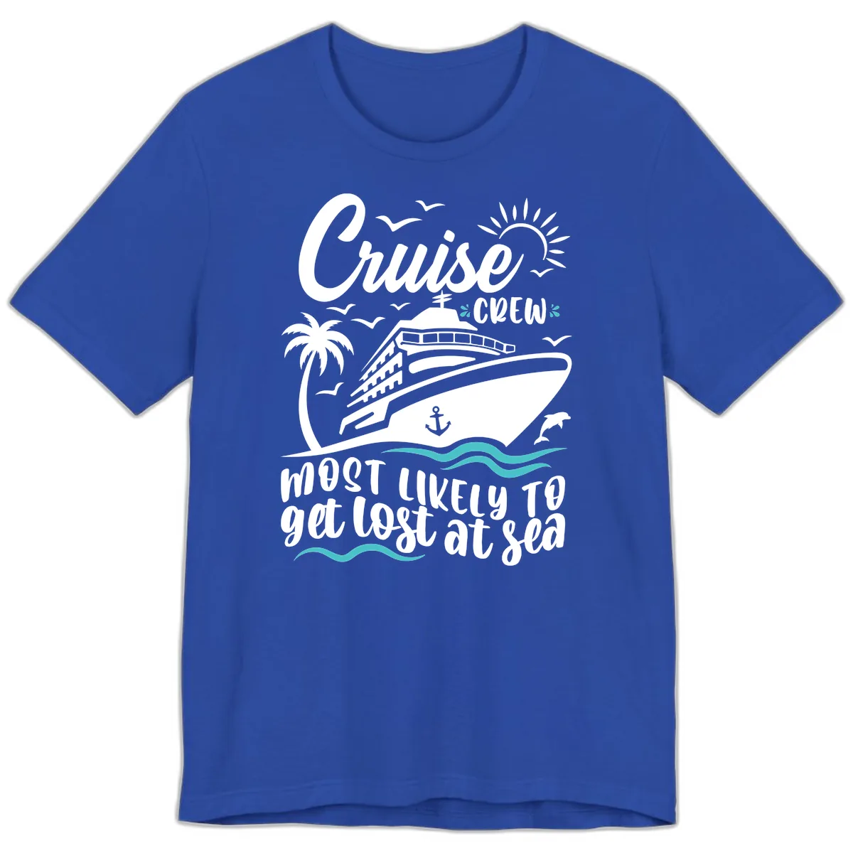 Cruise Crew Most Likely To Get Lost At Sea Premium T-Shirt in True Royal