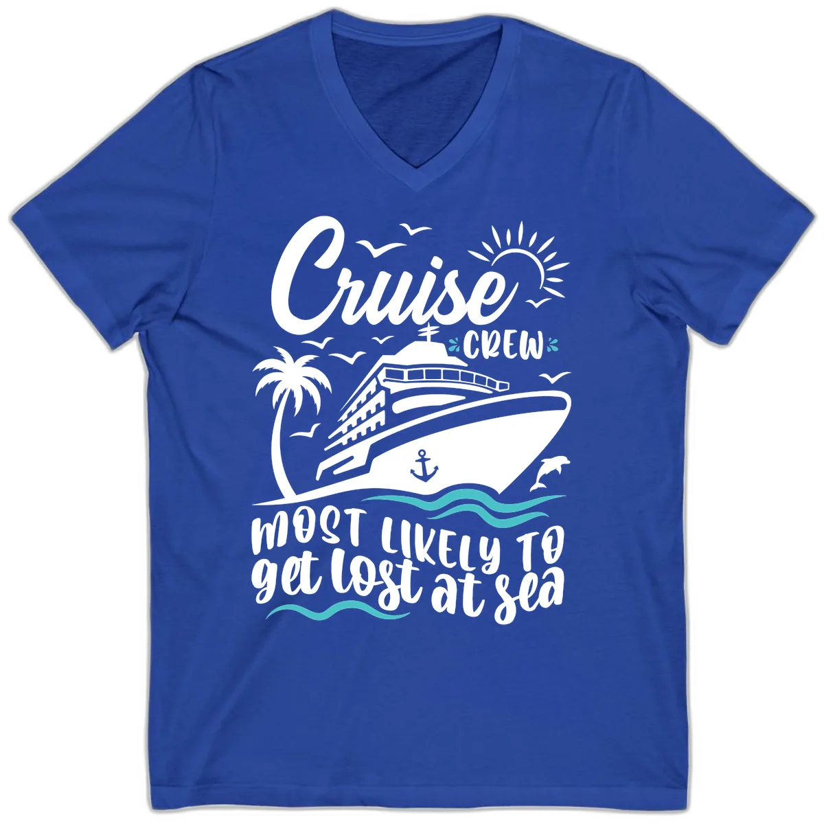 Cruise Crew Most Likely To Get Lost At Sea V-Neck in True Royal