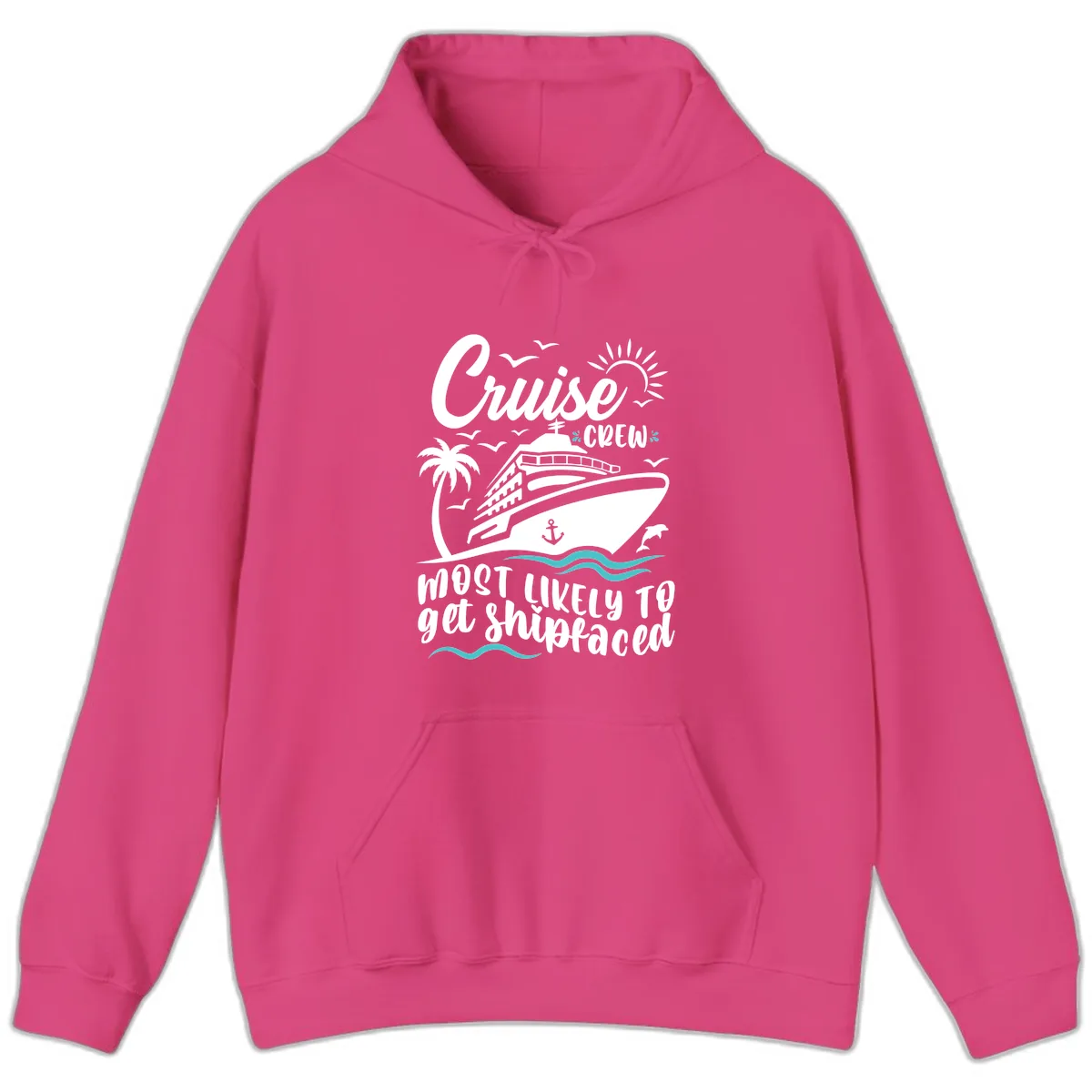Cruise Crew Most Likely To Get Shipfaced Hoodie in Heliconia
