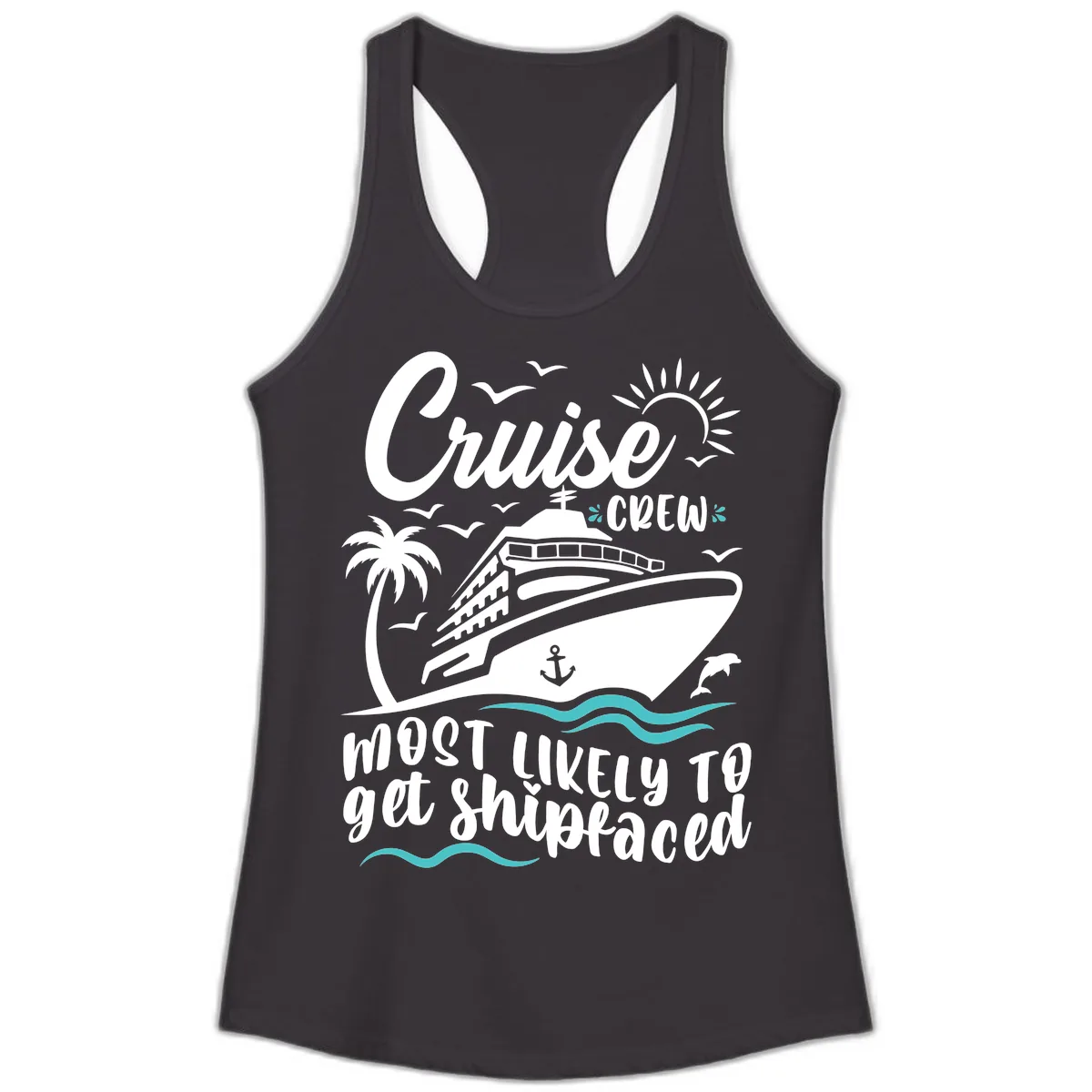 Cruise Crew Most Likely To Get Shipfaced Ladies Tank in Black