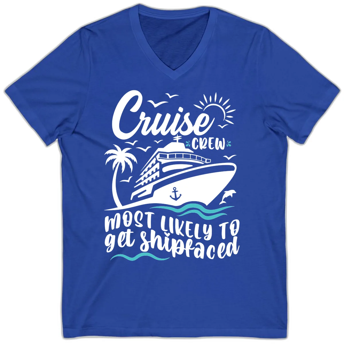 Cruise Crew Most Likely To Get Shipfaced V-Neck in True Royal