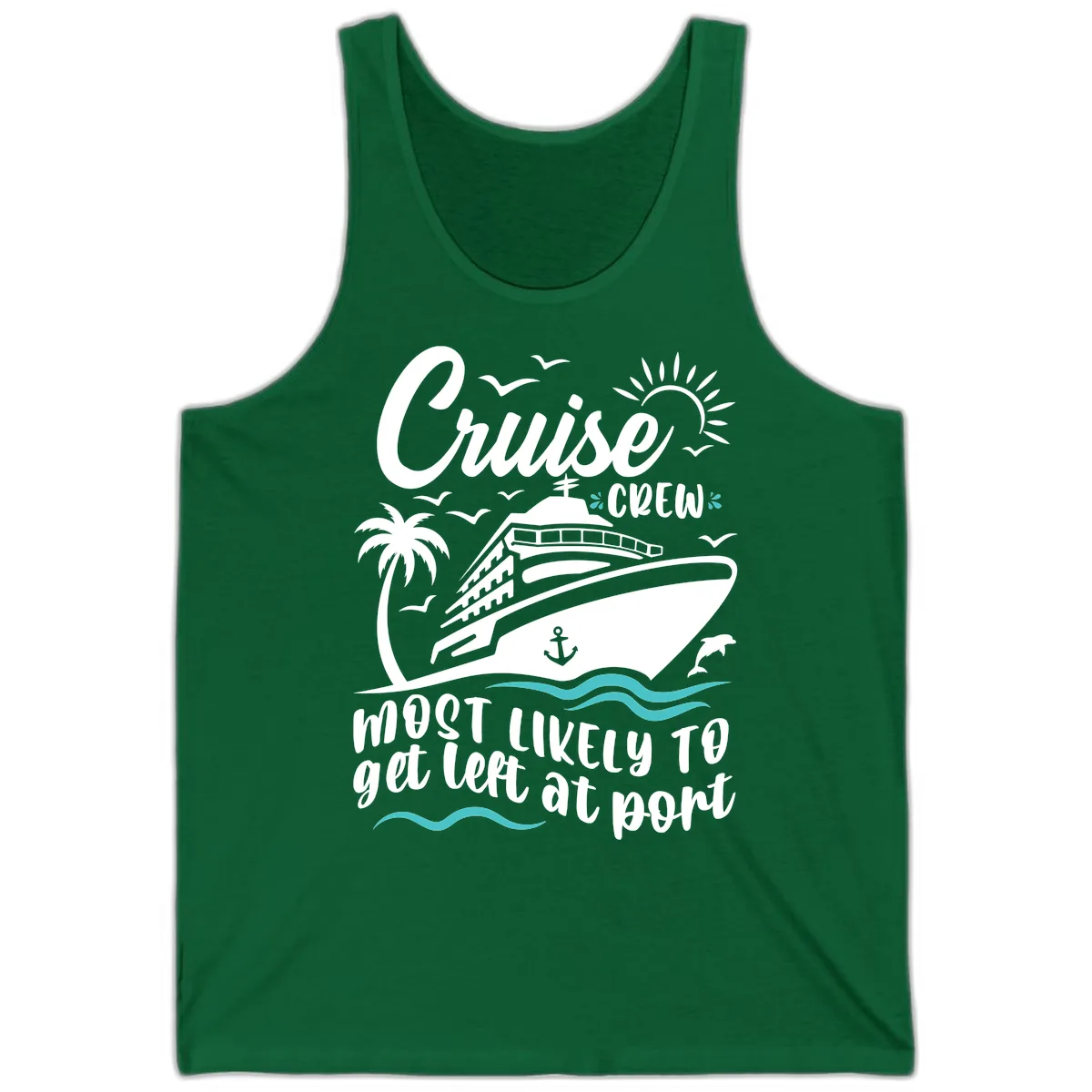 Cruise Crew Most Likely To Get Left At Port Tank in Kelly