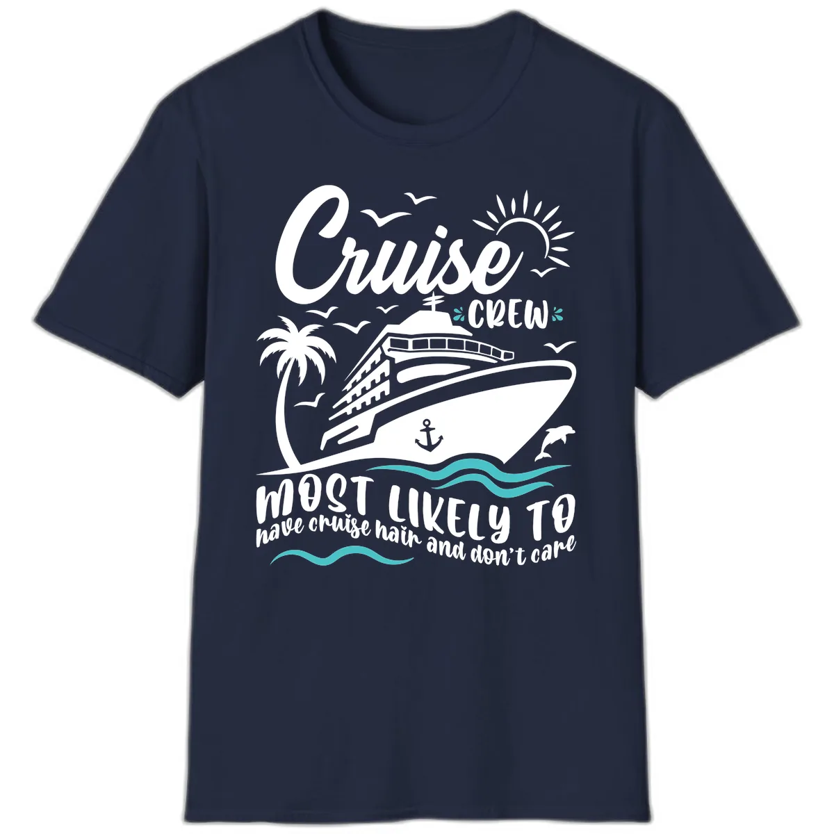 Cruise Crew Most Likely To Have Cruise Hair T-Shirt in Navy