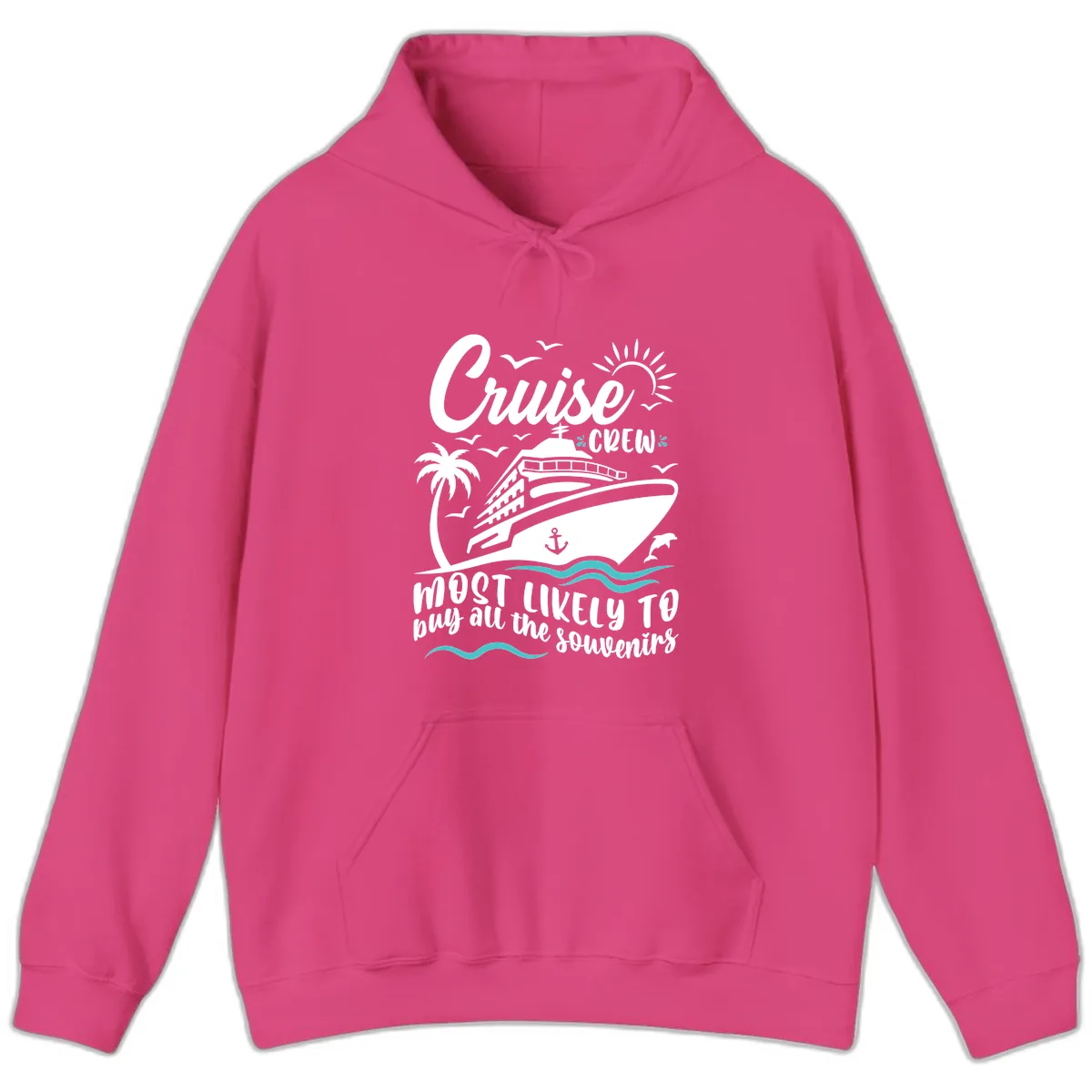 Cruise Crew Most Likely To Buy Souvenirs Hoodie in Heliconia