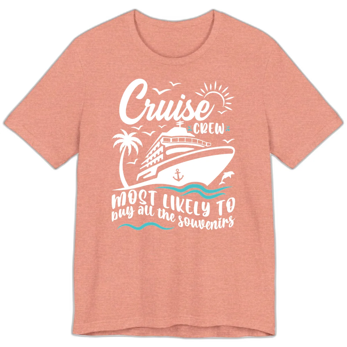 Cruise Crew Most Likely To Buy Souvenirs Premium T-Shirt in Heather Sunset
