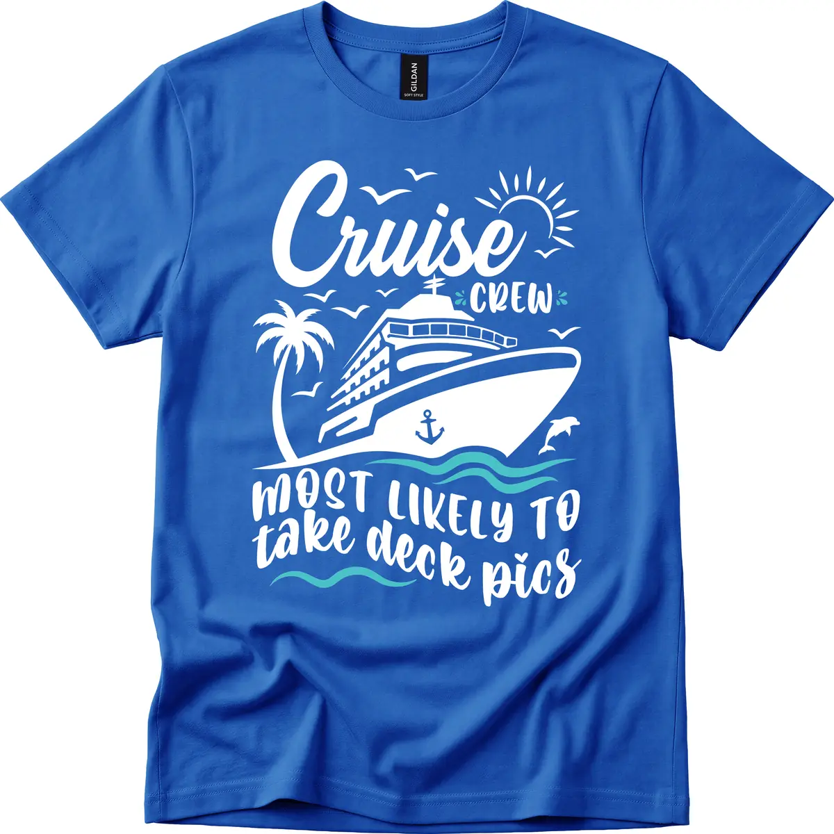 Cruise Crew Most Likely To Take Deck Pics T-Shirt in Royal