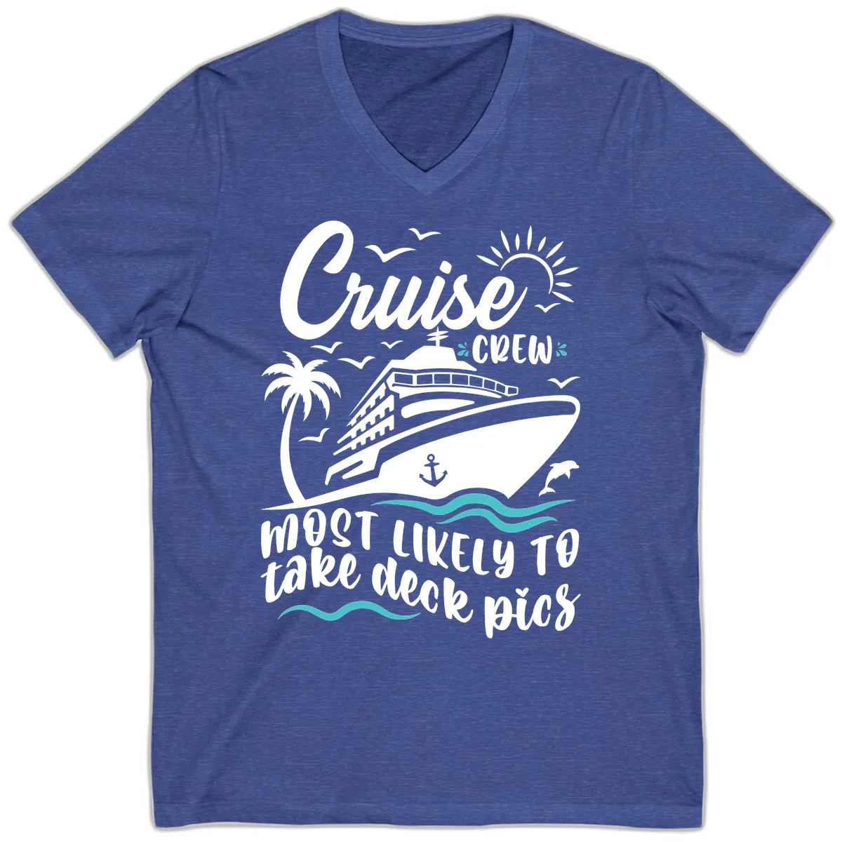 Cruise Crew Most Likely To Take Deck Pics V-Neck in Heather True Royal