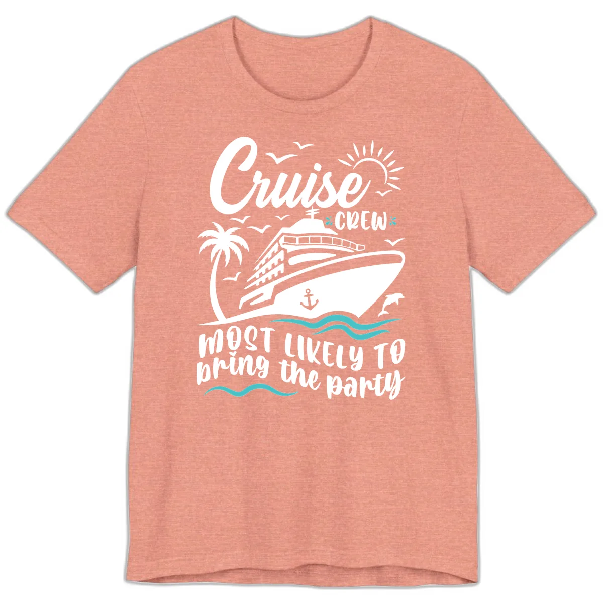 Cruise Crew Most Likely to Bring the Party Premium T-Shirt in Heather Sunset