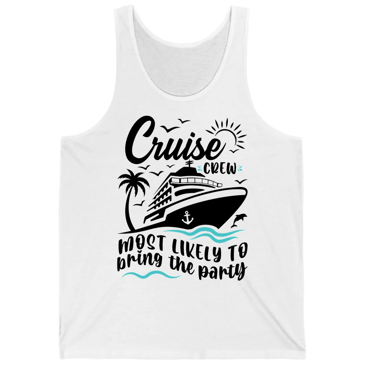 Cruise Crew Most Likely to Bring the Party Tank in White