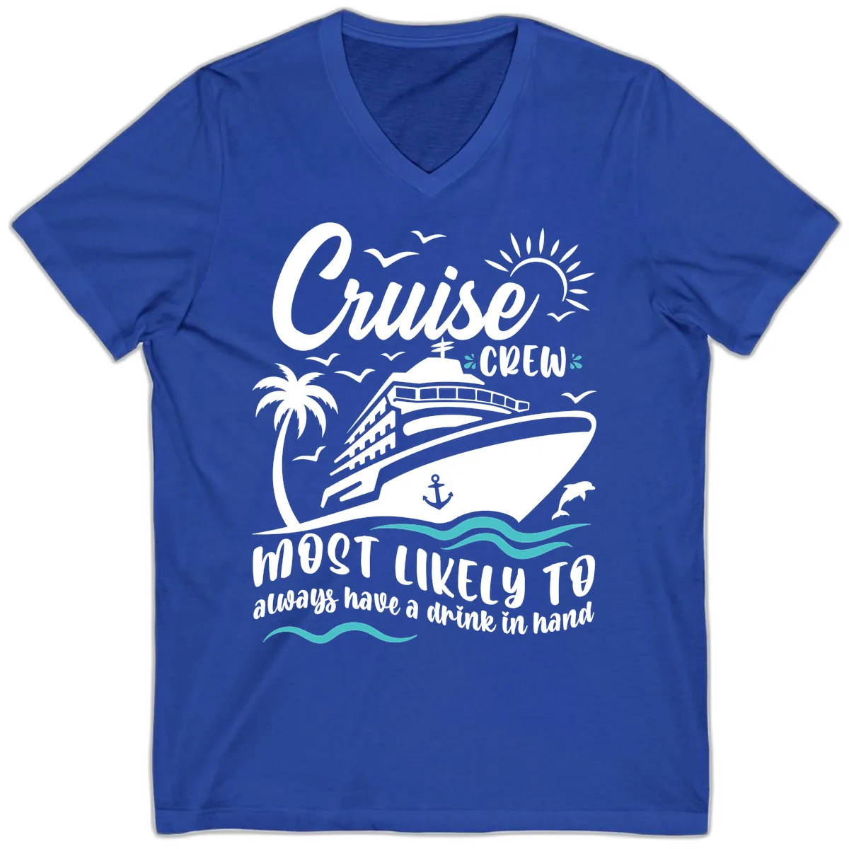Cruise Crew Most Likely To Have A Drink V-Neck in True Royal