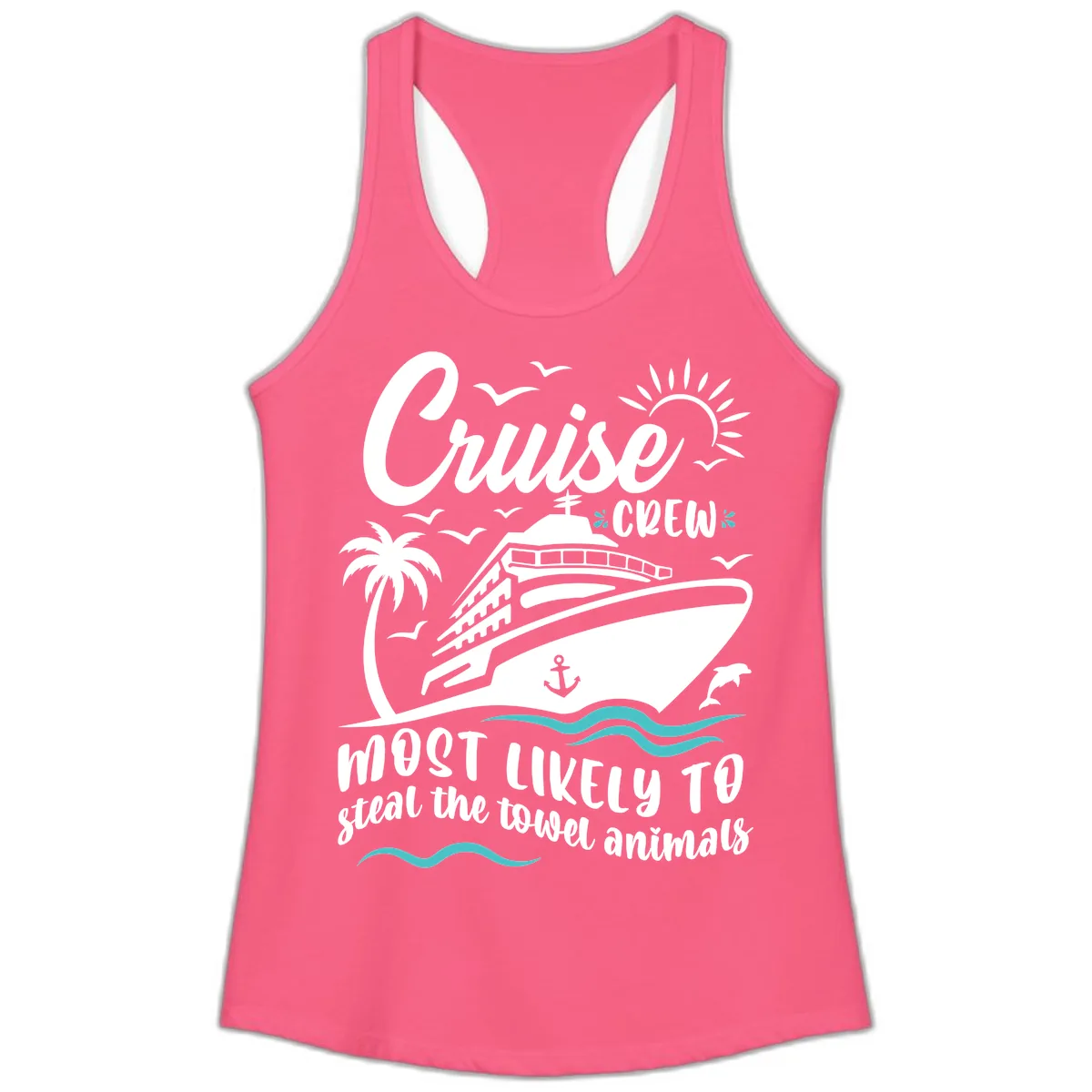 Cruise Crew Most Likely To Steal Towels Ladies Tank in Solid Hot Pink