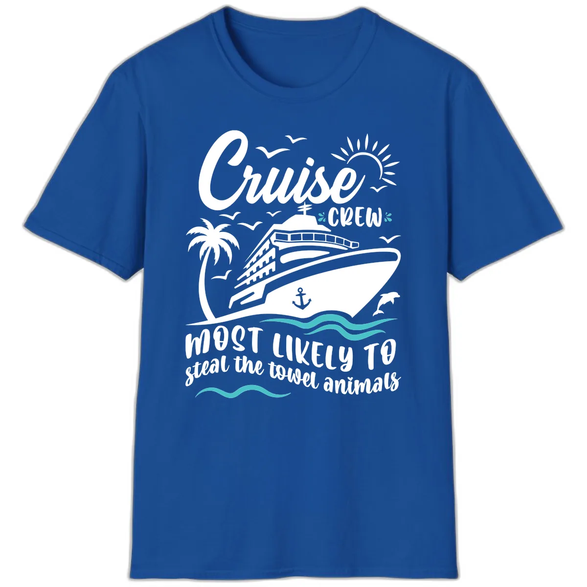 Cruise Crew Most Likely To Steal Towels T-Shirt in Royal