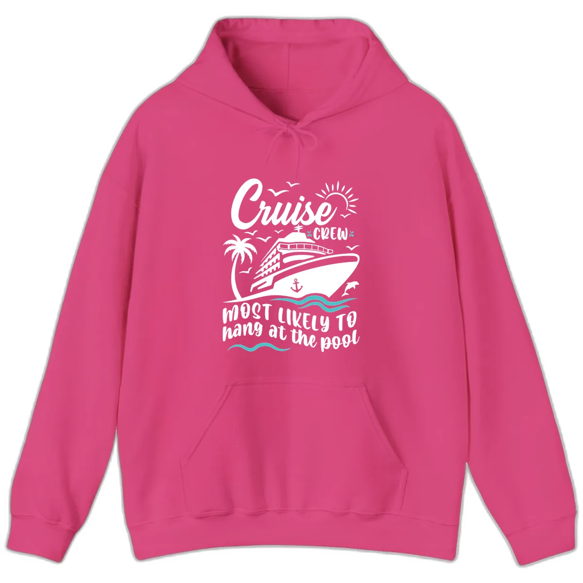 Cruise Crew Most Likely To Hang At The Pool Hoodie in Heliconia