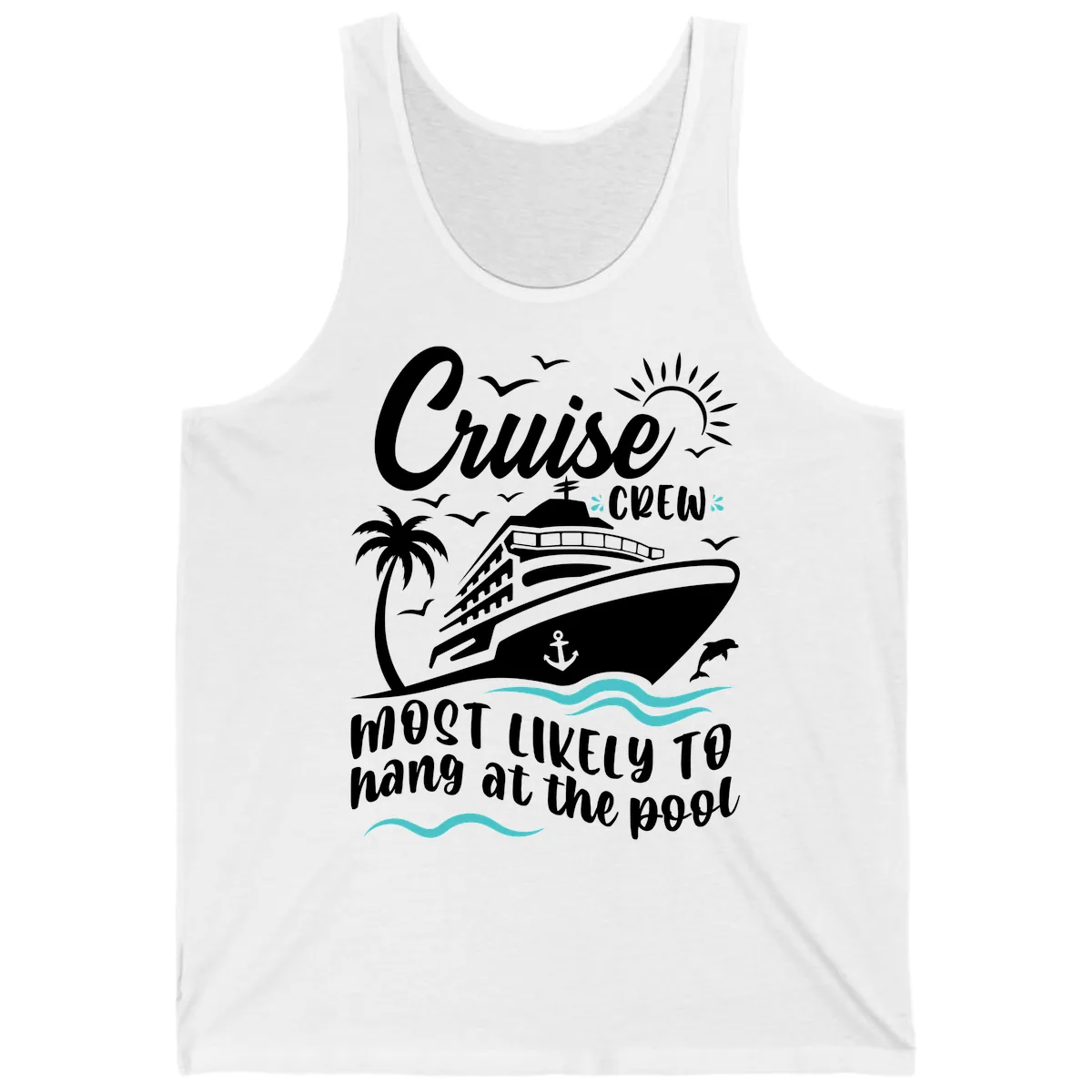 Cruise Crew Most Likely To Hang At The Pool Tank in White