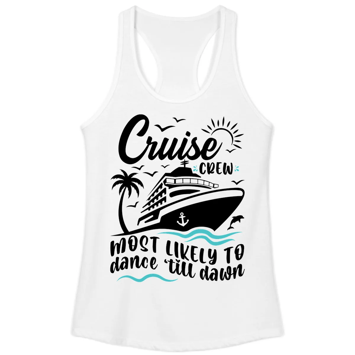 Cruise Crew Most Likely To Dance Ladies Tank in White