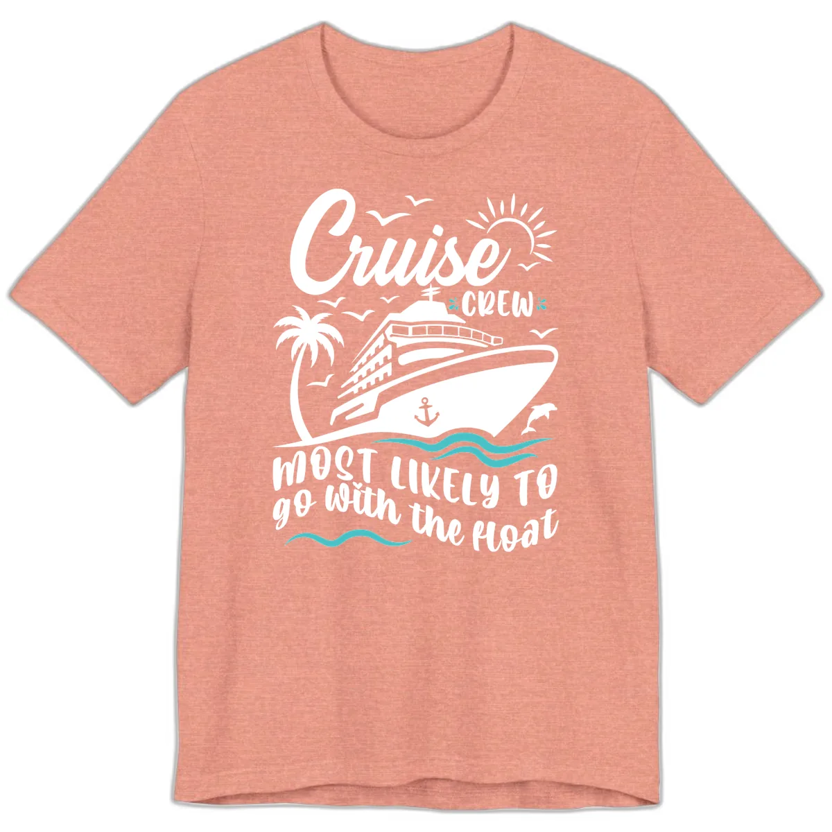 Cruise Crew Most Likely To Go With The Boat Premium T-Shirt in Heather Sunset