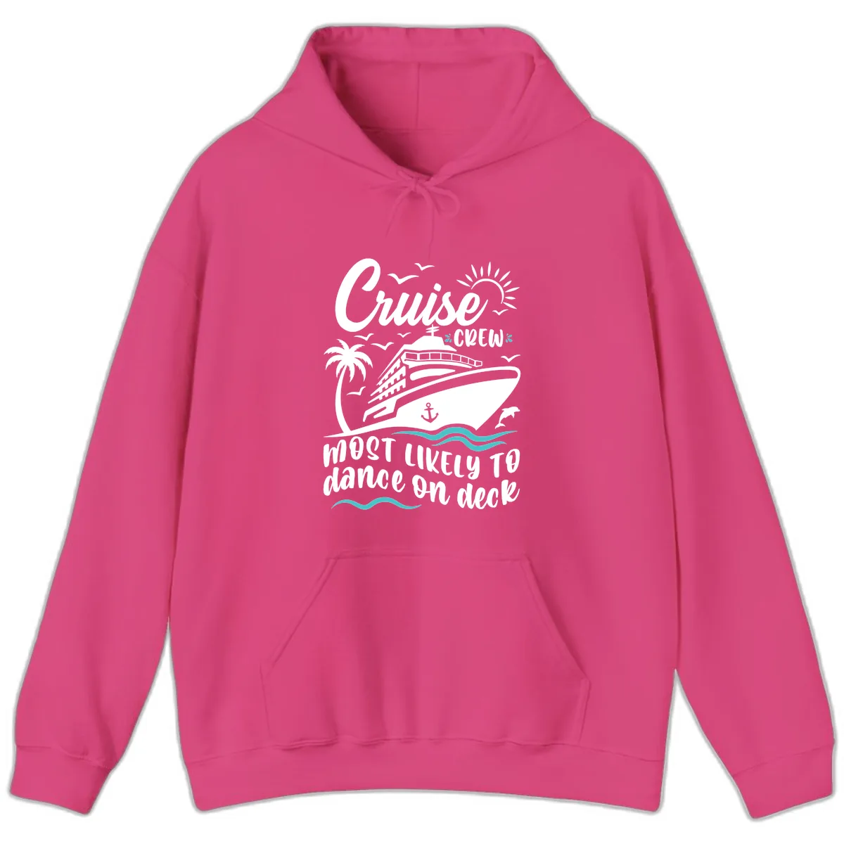 Cruise Crew Most Likely To Dance On Deck Hoodie in Heliconia